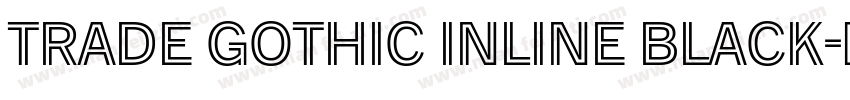 Trade Gothic Inline Black字体转换